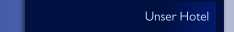 Unser Hotel